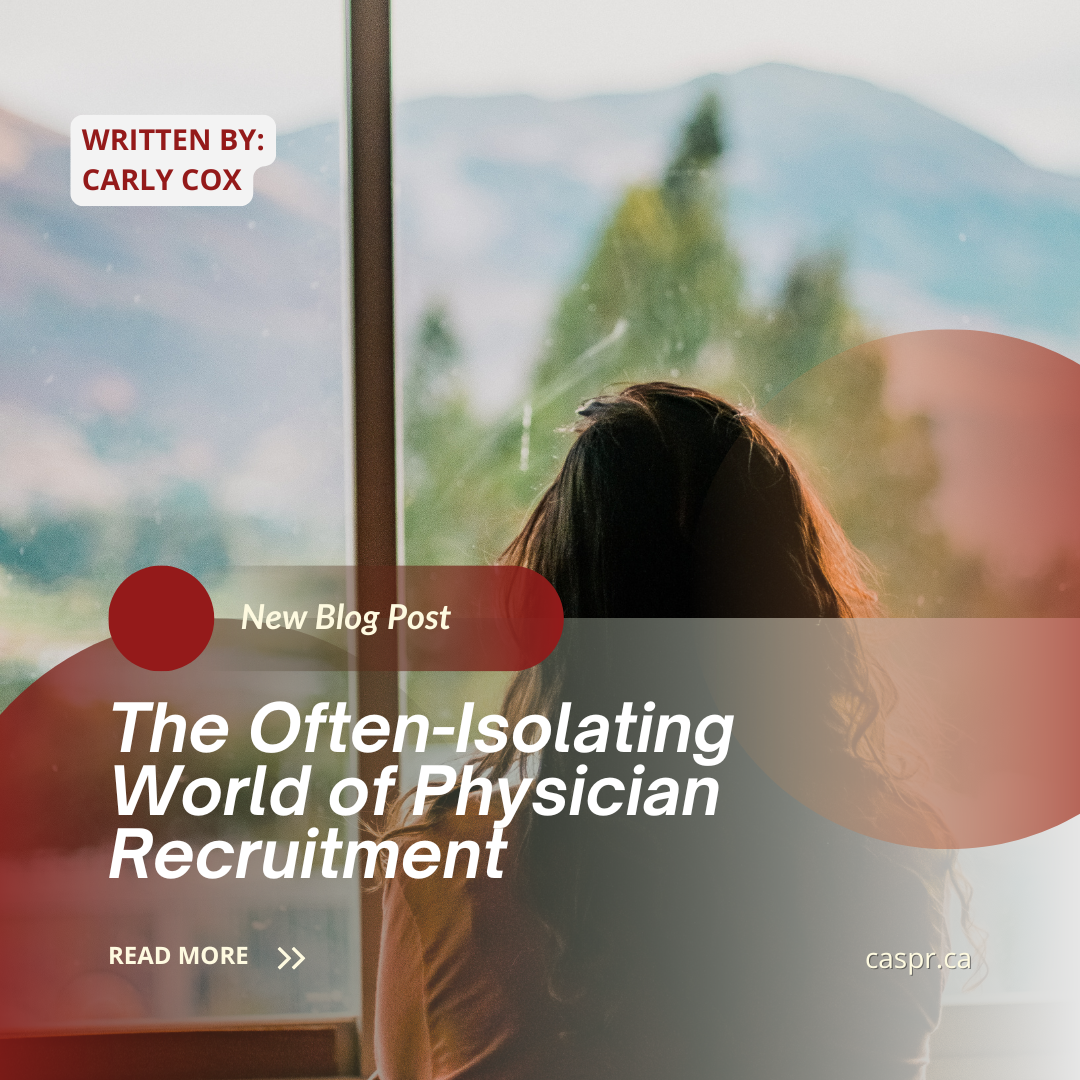 The Often-Isolating World of Physician Recruitment